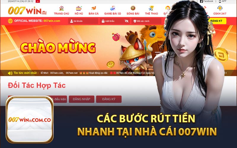 Các Bước Rút Tiền Nhanh Tại Nhà Cái 007Win